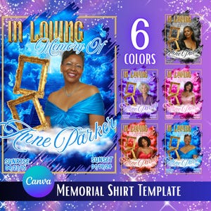 Könnte beinhalten: Design für ein Gedenk-Shirt mit einem Porträt einer Frau in einem blauen Kleid, umrahmt von goldenen Rahmen und dem Text "In Loving Memory Of Anne Parker". Sechs Farbvarianten werden angezeigt, mit Daten und dem Canva-Logo.