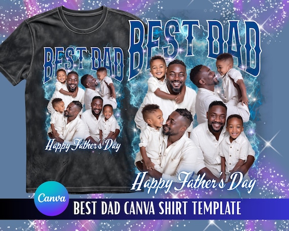 Best Dad Shirt Canva Template, Editable Father's Day Shirt Design, Custom DIY Printable Gift for Dad, Instant Download Bootleg Rap Tee , DTG