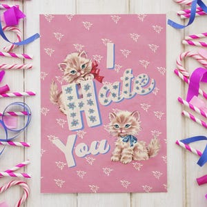 JE VOUS DETESTE | Carte d'anniversaire - jolie carte de voeux kitsch drôle, insulte sarcastique rose vintage rétro chaton grincheux