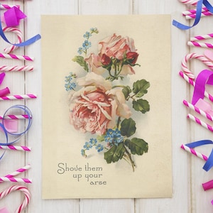 Poussez-les | carte d'anniversaire - chic méchante insulte sarcastique vintage rétro jolie carte de voeux florale