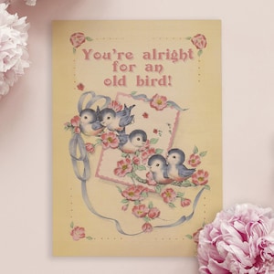 UN VIEIL OISEAUX | Carte de fête des mères - jolie carte de voeux oiseau rétro vintage humour effronté drôle d'âge