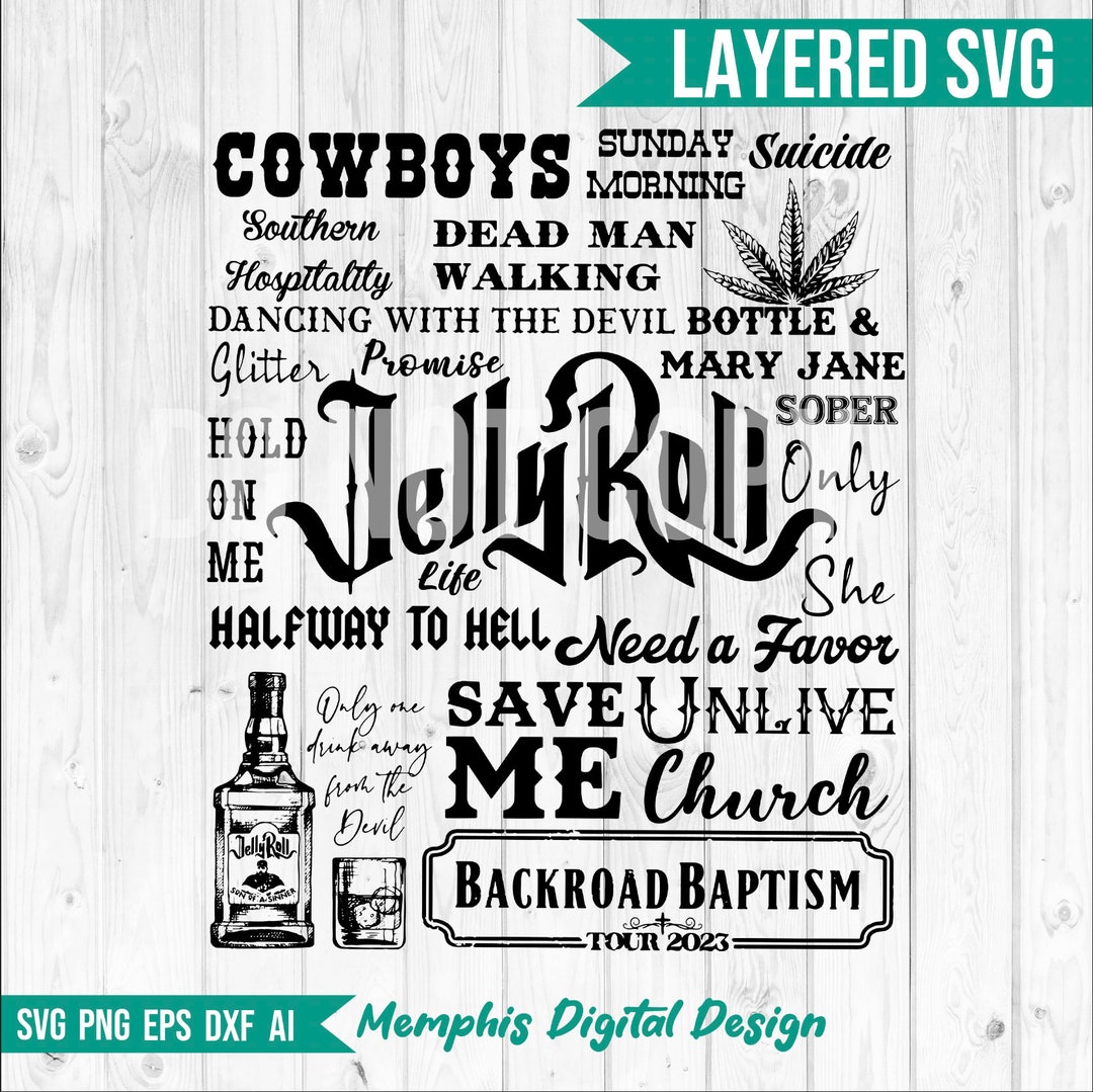 Jelly Roll Songs SVG CRICUT Cut File Sublimation Design Son Etsy