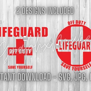 Lifeguard Off Duty Save Yourself | SVG JPG PNG Digital Files | Diy Funny Shirt | Clipart Cricut | Digital Downloads Life Guard Beach Day