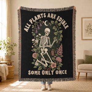 Skeleton Gardening  Blanket, Gothic Floral Throw , All Plants Are Edible Some Only Once Dark Cottagecore Wall Decor Fringe Bedroom Accent