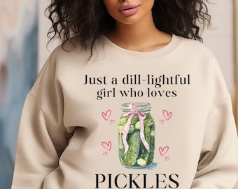 Pickle Lovers Sweatshirt, Dill-lightful Girl Sweatshirt, Pickle Era Sweatshirt, Pickle Lover T-shirt, Funny Pickles Shirt, Pickle Sweater
