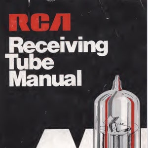 May include: A black and white cover of an RCA Receiving Tube Manual. The cover features a red and white illustration of a vacuum tube. The text on the cover reads "RCA Receiving Tube Manual" and "Including Picture Tubes and Industrial Receiving Tubes". The bottom of the cover reads "RC-30 $2.95 Optional Price".