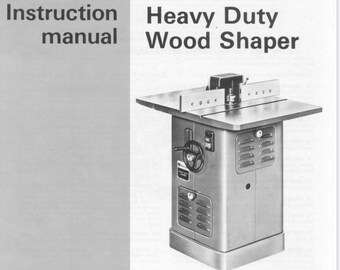 Delta Rockwell Heavy Duty Wood Shaper Owner Parts manual 1977 Digital Download