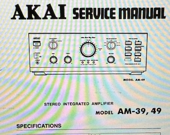 AKAI AM-39 Am-49 Stereo Integrated Amplifier Service Manual Digital Download