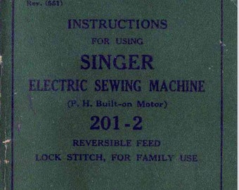 SINGER 201-2 INSTRUCTIONS Electric Sewing Machine Digital Download