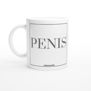 Pen is, top best funny gift ideas, mug, coffee cup, by wittycommitty, 11 oz