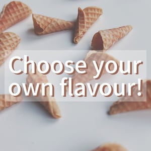 Small empty ice cream cones on a white background. Text banner with 'Choose your own flavour!'
