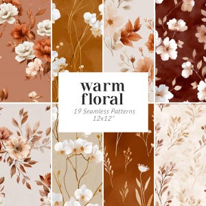 May include: A collection of 19 seamless floral patterns, each 12x12 inches, in warm tones. The designs feature watercolor flowers in shades of white, orange, and brown, with a variety of floral arrangements and backgrounds. The text "warm floral" is displayed.