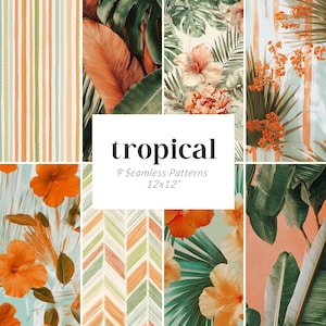 May include: A collection of nine seamless tropical patterns. The designs feature orange hibiscus flowers, green and orange leaves, and striped and chevron patterns. The text "tropical" and "9 Seamless Patterns 12x12" is displayed.