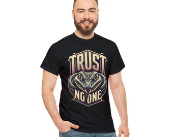 Trust No One – Camiseta unissex de algodão pesado