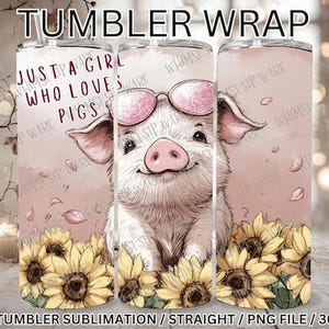 Cute Pig 20oz Skinny Tumbler Wrap PNG,Just A Girl Who Loves Pigs Tumbler Wrap, Funny Pig Tumbler Wrap PNG, Sublimation Tumbler Design
