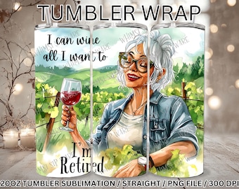 I'm Retired 20oz Skinny Tumbler Wrap Sublimation Design, Gifts for Retirement Female Png Digital Download, Retired Life Png Instant Download