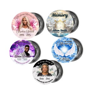May include: A collection of five memorial pinback buttons. Each button features a portrait, name, and dates, set against a background of clouds, flowers, or angel wings. The text "In Loving Memory Of" and "Forever in Our Hearts" are also included.