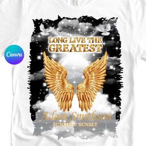 Long Live The Greatest Template | Memorial TShirt Template Dtf Dtg | Heaven Background With Gold Wings | Memorial T Shirt Png Canva