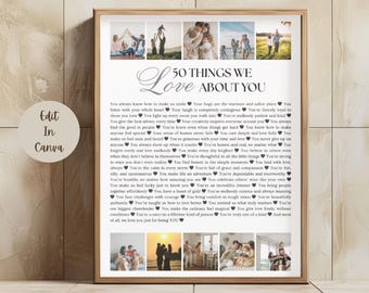 May include: A framed print with the text "50 Things We Love About You" and several family photos. The print is in a wooden frame and features a list of loving sentiments. The background is white with black text.