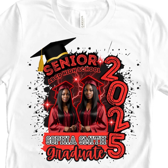 Senior Shirt With Picture Png | Graduation Senior Shirt | Custom Picture Png | Class Of 2025 | Personalozed Senior Shirt Template
