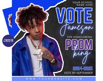 May include: A blue and black poster with a photo of a young man wearing a blue jacket and a gold chain. The poster says "Vote Jameson for Homecoming Prom King 2024-2025 Vote by September www.yourwebsite.com"
