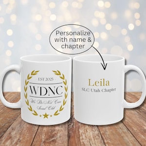 We Do Not Care Club Mug, WDNC Club Mug Gift, Personalized Funny Menopause Sassy Mug Coffee Cup Gift For Friend Sister Coworker Women Over 50