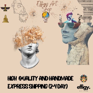 May include: A collage of images featuring a bust of a classical sculpture with dried flowers, a bust of a person wearing sunglasses, and a variety of other images. The text "Effigy Art Shop" and "HIGH QUALITY AND HANDMADE EXPRESS SHIPPING (2-4DAY) effigy. art shop" is also included in the image.