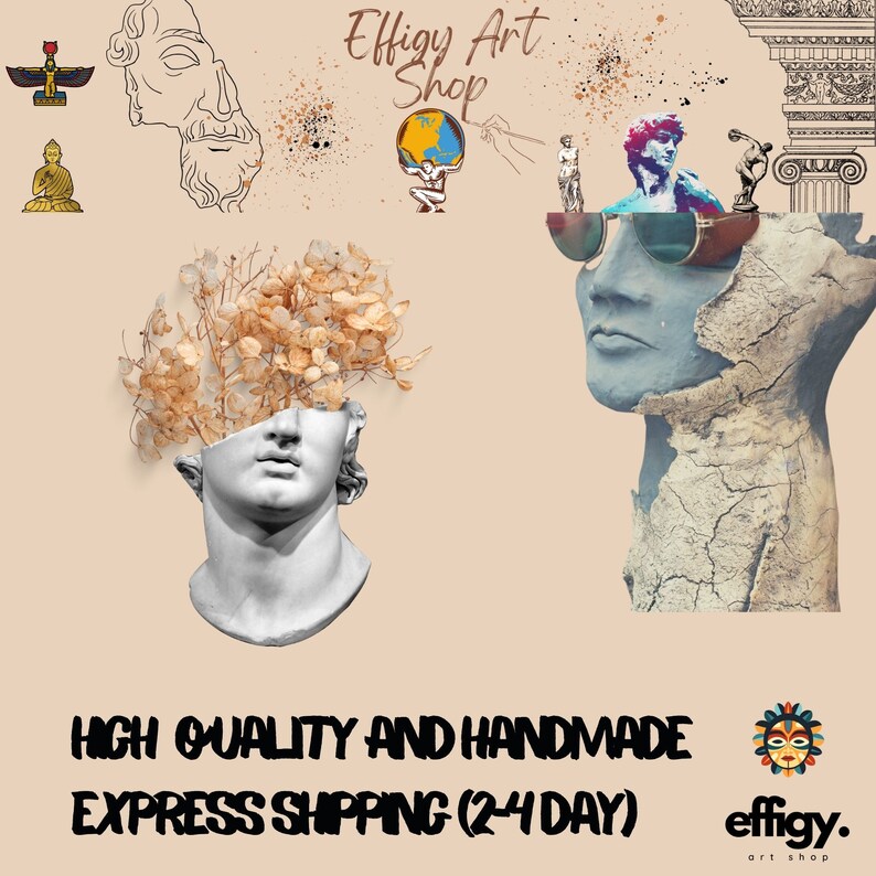 May include: A collage of images featuring a bust of a classical sculpture with dried flowers, a bust of a person wearing sunglasses, and a variety of other images. The text "Effigy Art Shop" and "HIGH QUALITY AND HANDMADE EXPRESS SHIPPING (2-4DAY) effigy. art shop" is also included in the image.