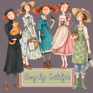 May include: A digital illustration featuring five figures in various outfits, including dresses, skirts, and hats, with accessories like a cat, a basket with a tag reading Collect Small Happy Things, a bird, a letter, and a watering can, with the text Everyday Nostalgia.
