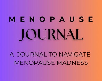 May include: A book cover with the title "Menopause Journal: A Journal to Navigate Menopause Madness" by Stacy Dascher. The cover features an illustration of five women in pink clothing.