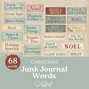May include: A selection of rectangular Christmas word tags in shades of beige, red, and green. The tags display festive phrases such as "Noel," "Merry & Bright," and "Peace on Earth." The image also includes the text "Christmas Junk Journal Words."