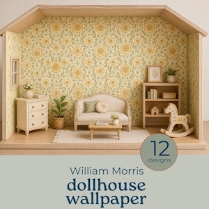May include: A miniature dollhouse interior with William Morris wallpaper featuring a floral pattern in yellow and green. The scene includes a small sofa, table, bookshelf, dresser, and a rocking horse. The text reads "12 designs" and "William Morris dollhouse wallpaper."