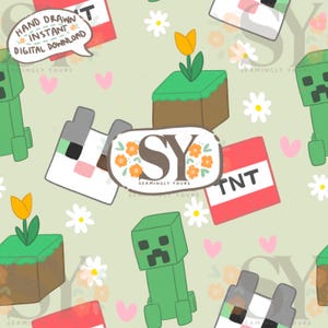 May include: A digital pattern with cartoon characters and elements on a pale green backdrop. The design includes green Creeper figures, TNT blocks, and pixelated blocks with flowers. The text "Hand Drawn, Instant, Digital Download" is in a speech bubble.