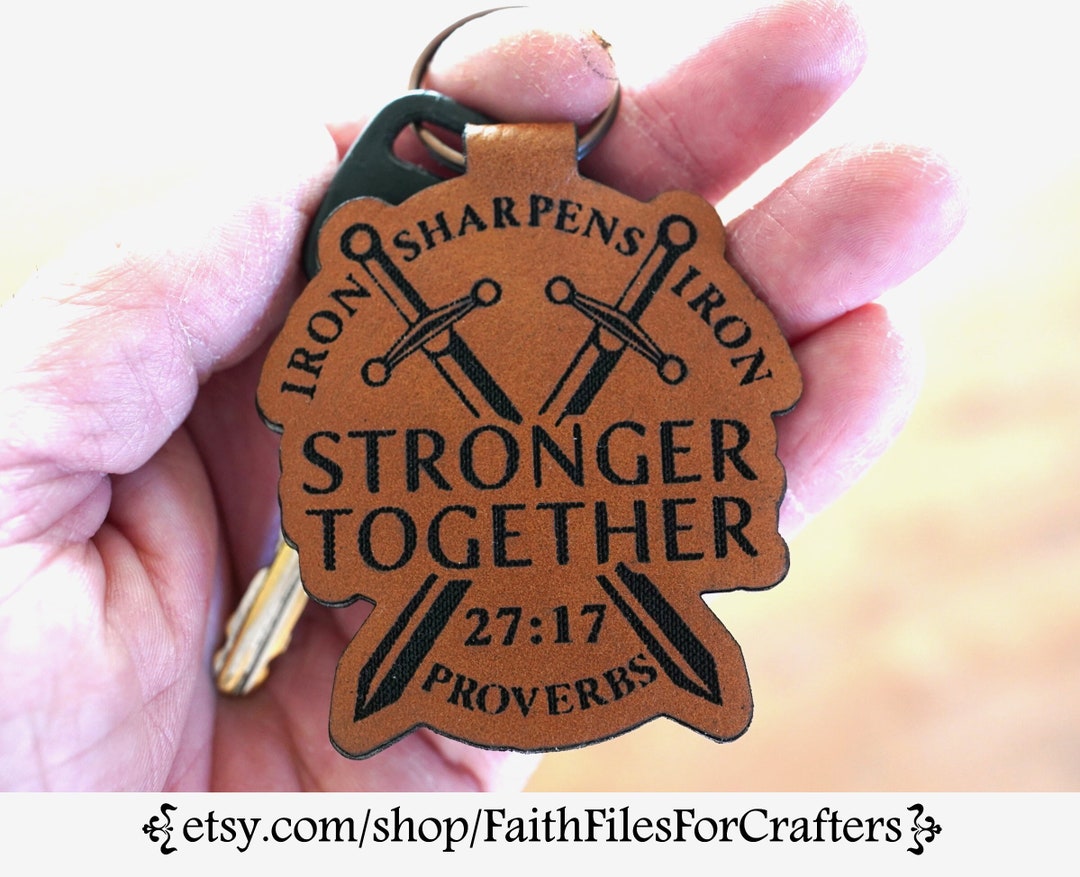 Iron Sharpens Iron Key Chain Stronger Together Key Chain Etsy