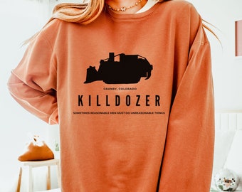 Killdozer Comfort Colors Unisex Lightweight Crewneck Sweatshirt,  Killdozer, Granby, Colorado shirt, tread on them,  don't tread on me