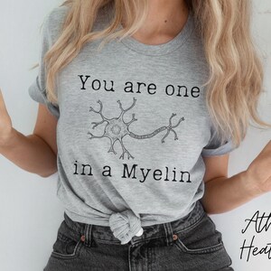 One in a Myelin Bella & Canvas Tee, neuro nurse, neuro squad, neuro ICU, Neurologist, neurosurgical ICU, neuro nurse shirt, Stroke Nurse