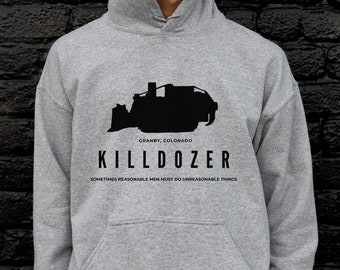 Killdozer hoodie, tread on them,  don't tread on me, Marvin Heemeyer, Komatsu D355A, Komatsu Bulldozer, D355A Bulldozer, killdozer shirt