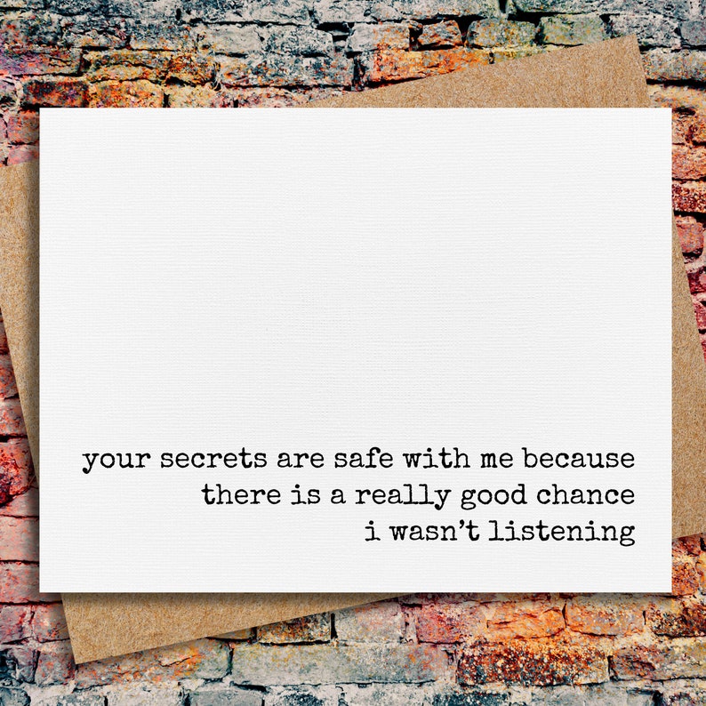 funny card for friend | funny quote card | your secrets are safe with me | quotes about life | card for coworker | card for husband image 1
