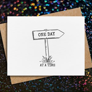 sobriety card | one day at a time | soberversary card | addiction recovery | for him | for her | sobriety gift | sober card | encouragement