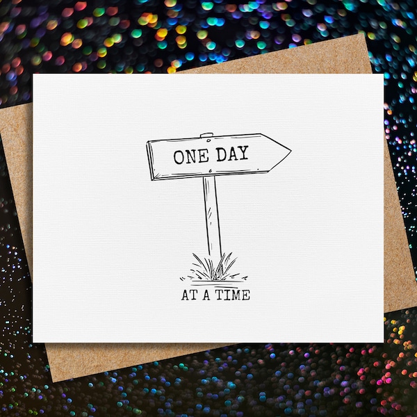 sobriety card | one day at a time | soberversary card | addiction recovery | for him | for her | sobriety gift | sober card | encouragement