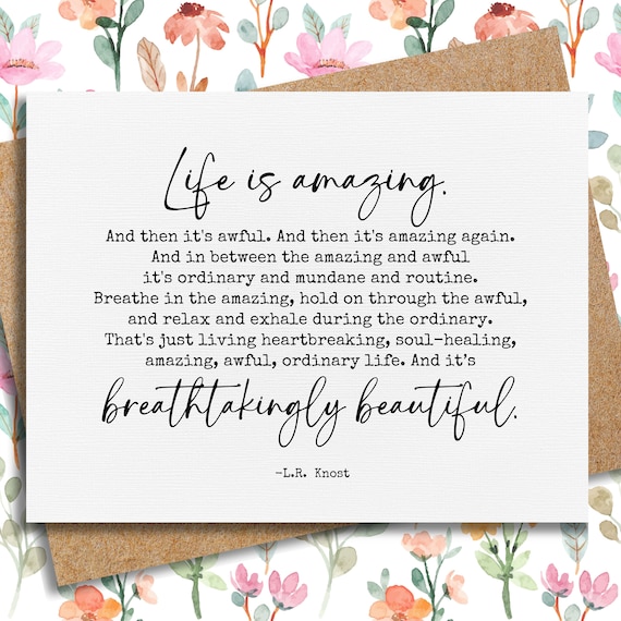 life is amazing quote card | encouraging and inspirational card | breathtakingly beautiful card