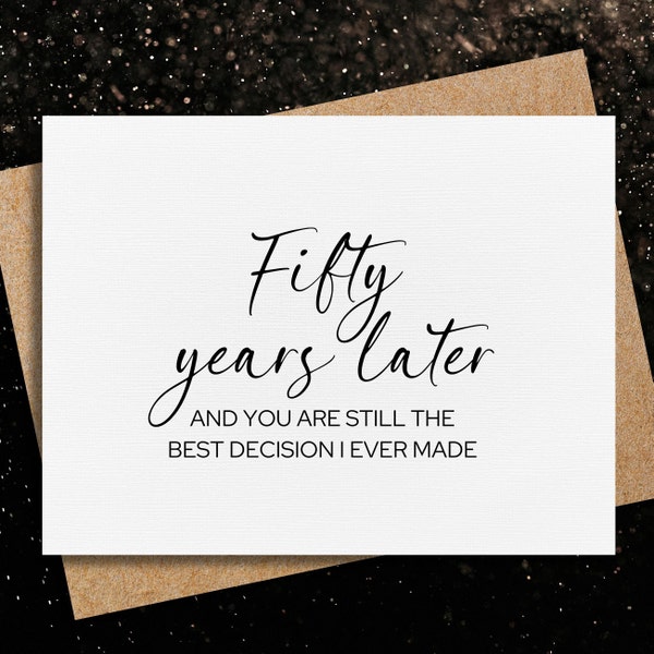 50th anniversary card | anniversary card for wife | for husband | best decision i ever made |fifty year anniversary | golden anniversary