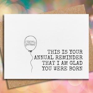 funny birthday card | i am glad you were born | for brother | for sister | for best friend | card for him | card for her