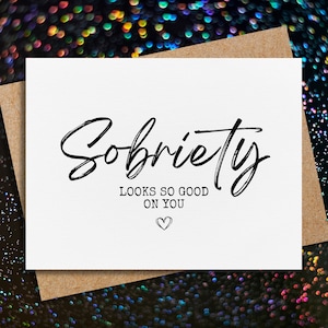 sobriety card | sobriety looks good on you | soberversary card | addiction recovery | for him | for her | sobriety gift | sober card