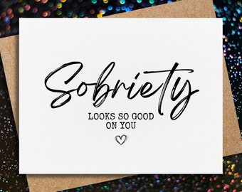 sobriety card | sobriety looks good on you | soberversary card | addiction recovery | for him | for her | sobriety gift | sober card