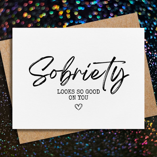sobriety card | sobriety looks good on you | soberversary card | addiction recovery | for him | for her | sobriety gift | sober card