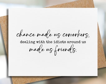 funny card for coworker | chance made us coworkers | coworker birthday card | workplace friendship | humorous office card