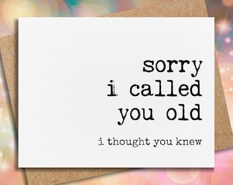 birthday card for dad | sorry i called you old | 30th birthday card | birthday gift for dad | husband | friend | hilarious birthday card