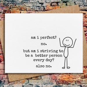 funny card for friend | funny quote card | perfection card | birthday card for her funny | just because card | quirky card | office humor