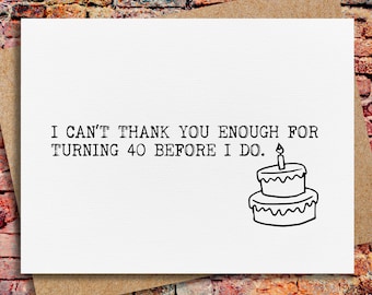 funny birthday card | 40th birthday card | funny 40th birthday card | happy 40th birthday | cards for 40th birthday